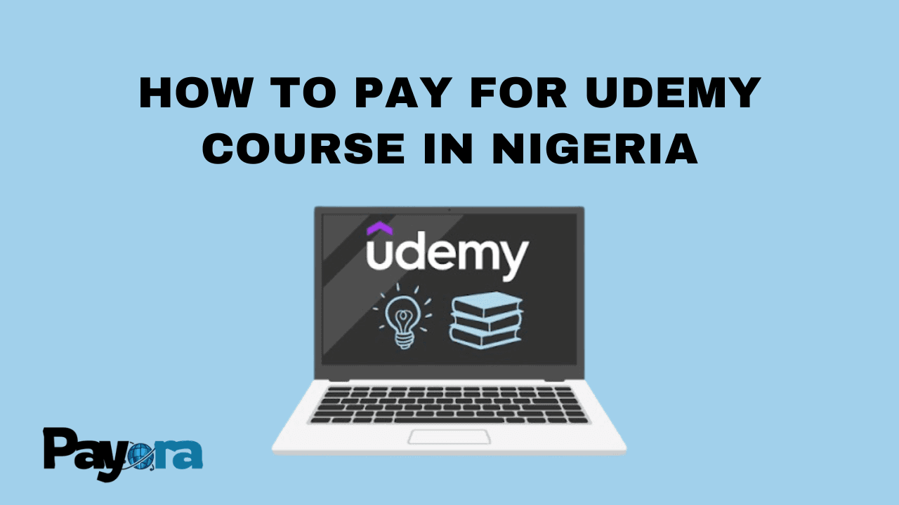 How To Pay For Udemy Courses In Nigeria In 2026 (Complete Guide)