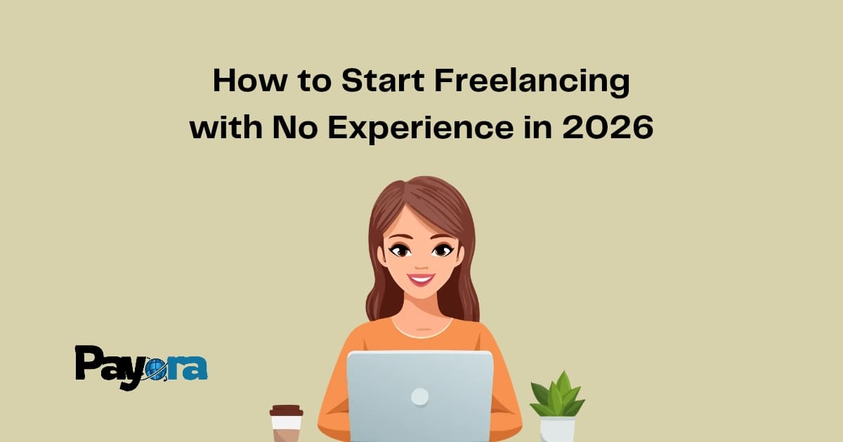 How to Start Freelancing with No Experience in 2026