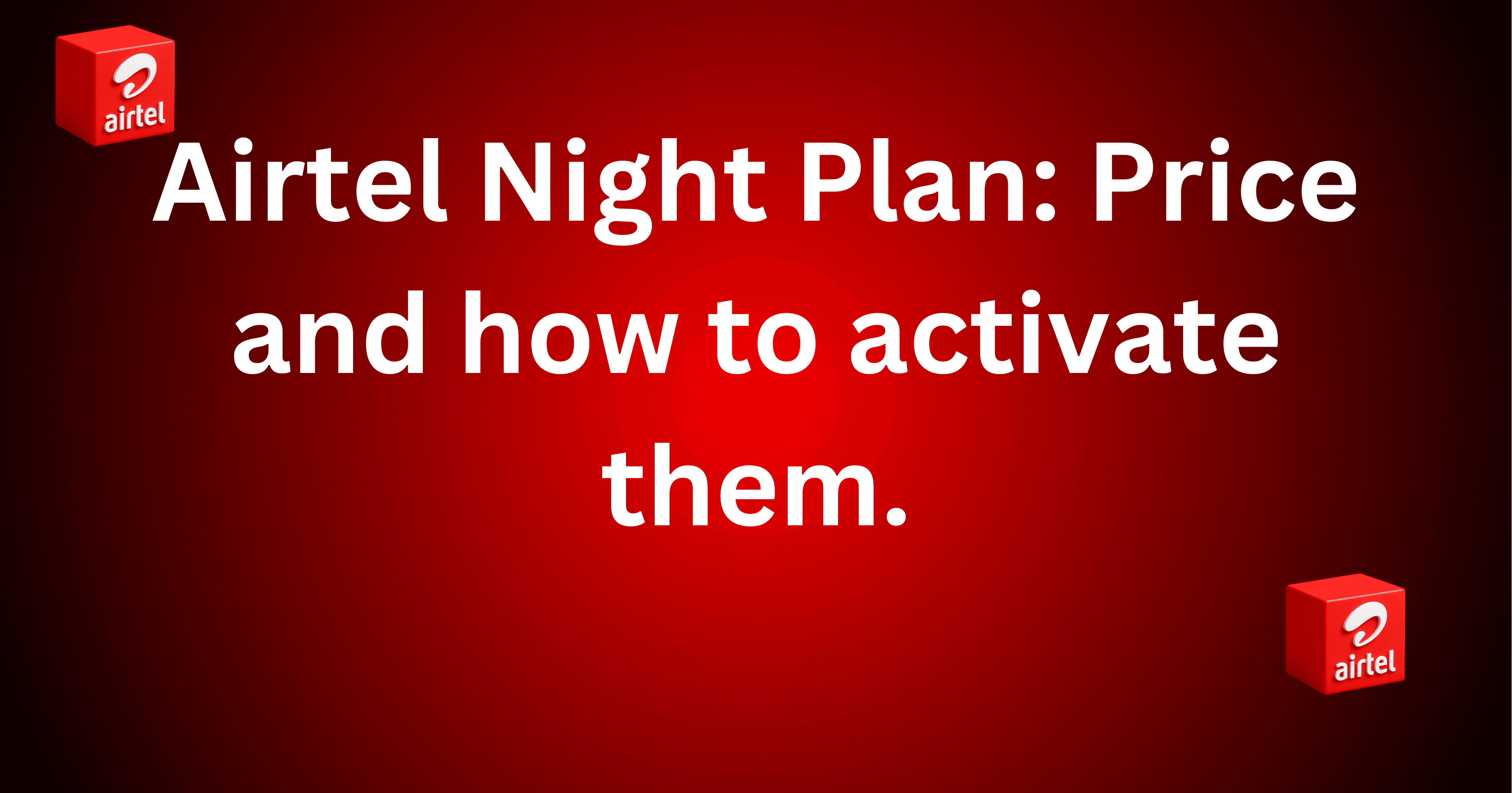 Airtel Night Plan Code in Nigeria (2026): Price, How to Activate & Full Guide