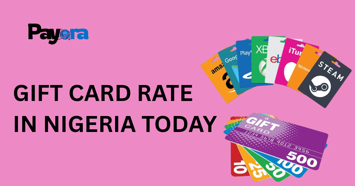 Gift Card Rates in Nigeria Today (May 2026): Full List & Best Cards to Sell Right Now