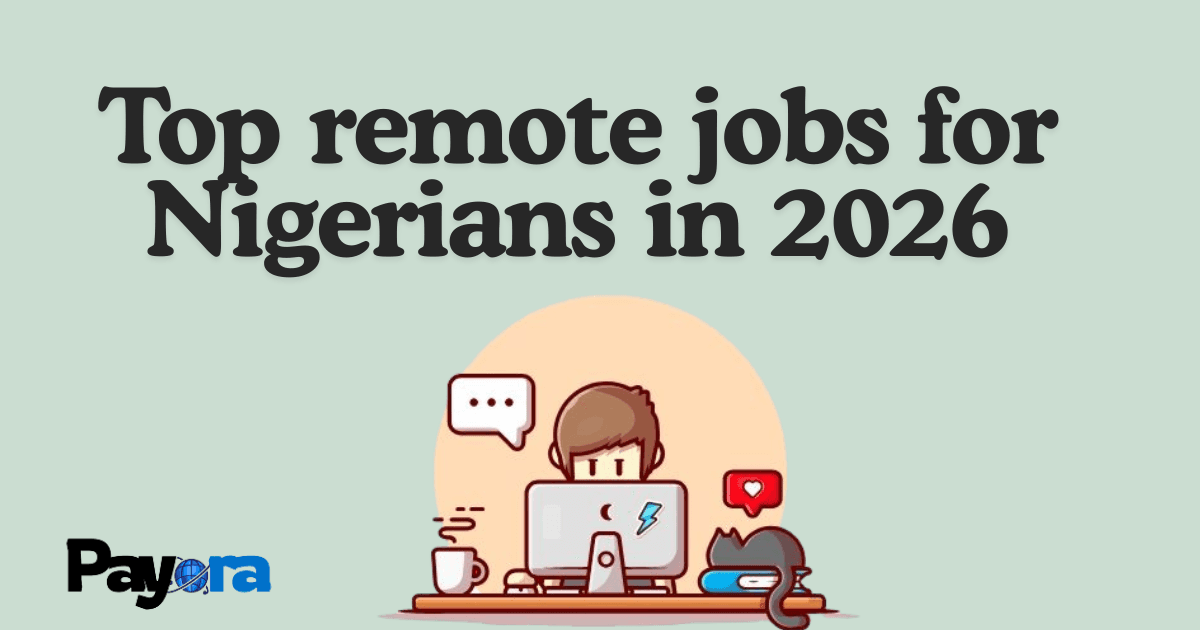 Top Remote Jobs for Nigerians in 2026 (That Actually Pay in Dollars)