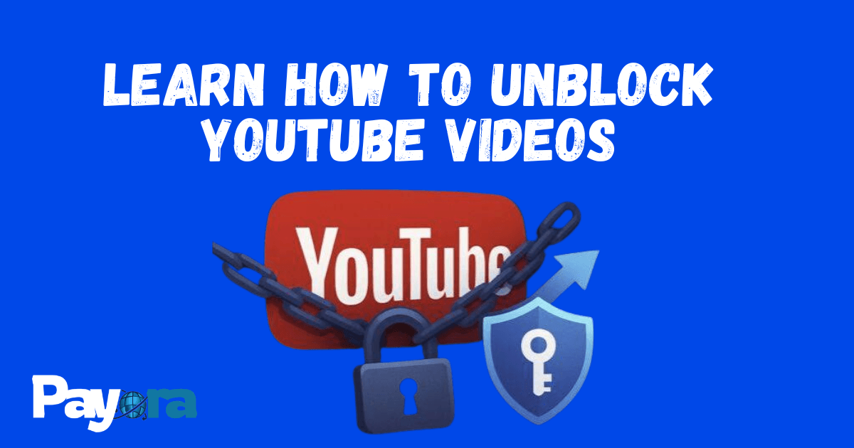 How to Unblock YouTube Videos in 2026 (Easy Ways That Actually Work)