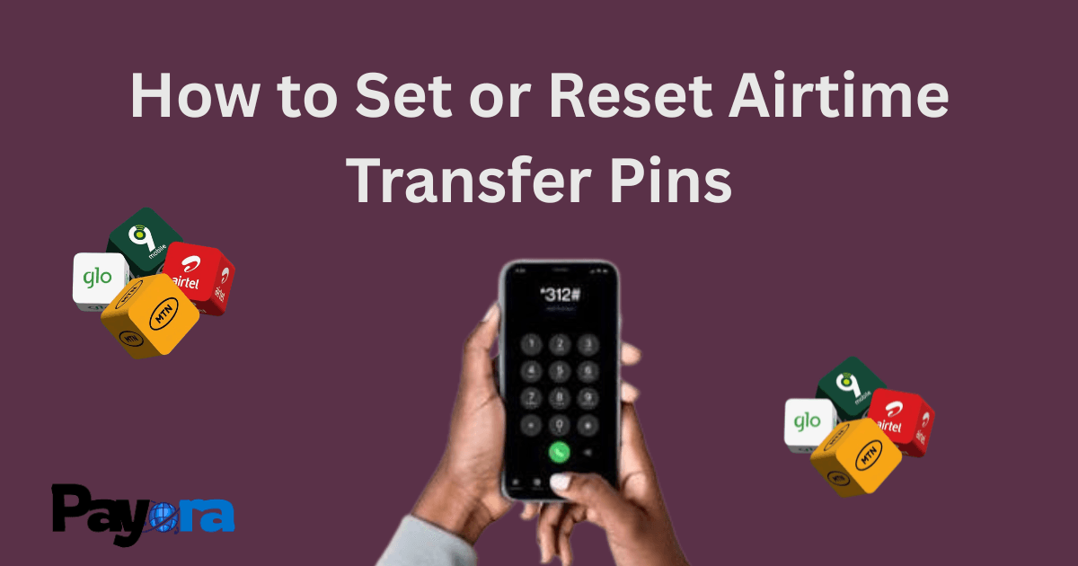How to Set or Reset Airtime Transfer PIN on MTN, Airtel, Glo, and 9mobile in Nigeria 2026