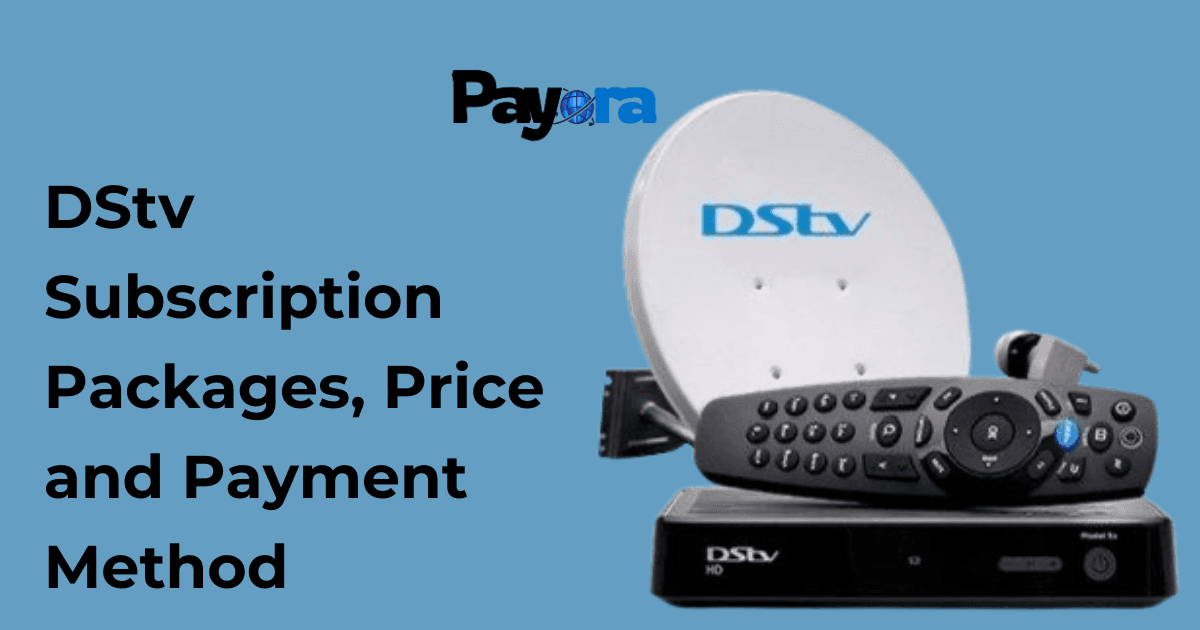 DStv Subscription Packages, Prices & Payment Methods in Nigeria 2026