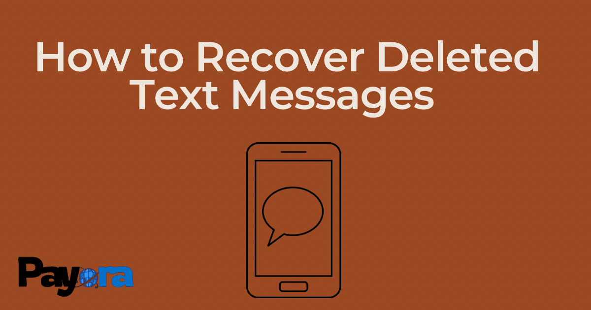 How to Recover Deleted Text Messages on Android and iPhone in 2026