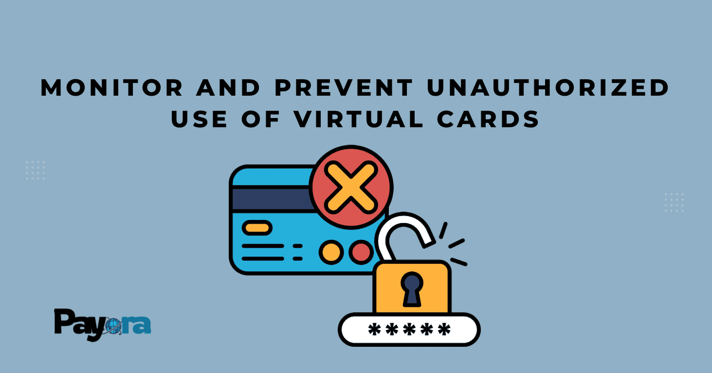 How to Monitor & Prevent Unauthorized Use of Your Virtual Card