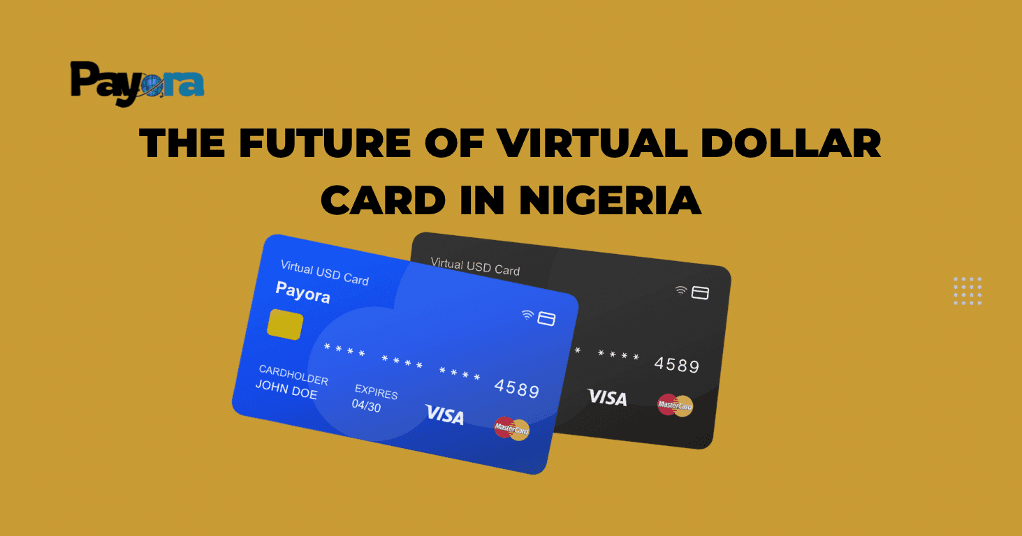 The Future of Virtual Dollar Cards in Nigeria (2025 Update)
