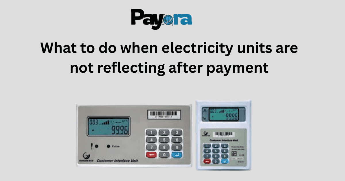 What to Do When Electricity Units Are Not Reflecting After Payment