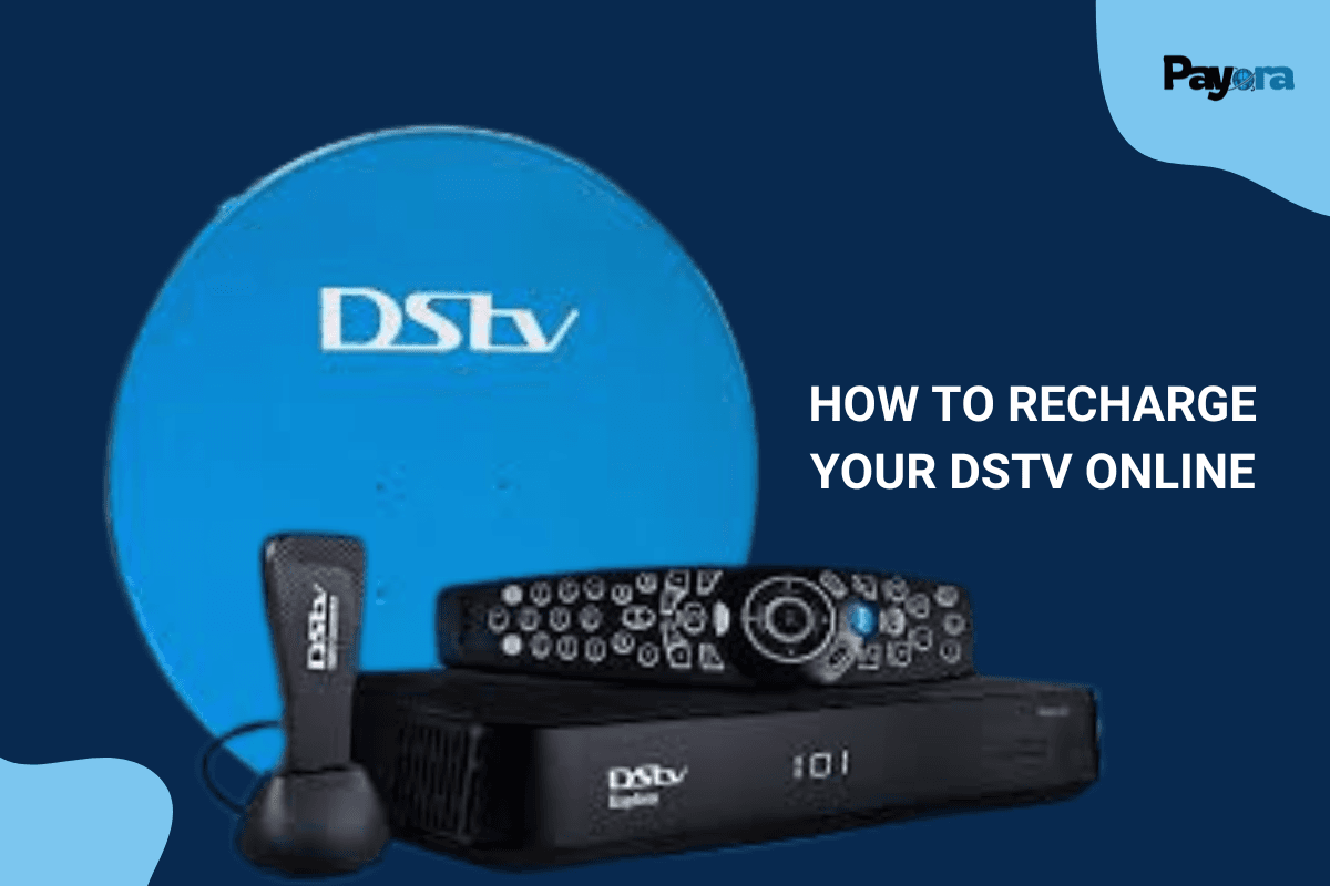 How To Recharge Your DStv Online in Minutes