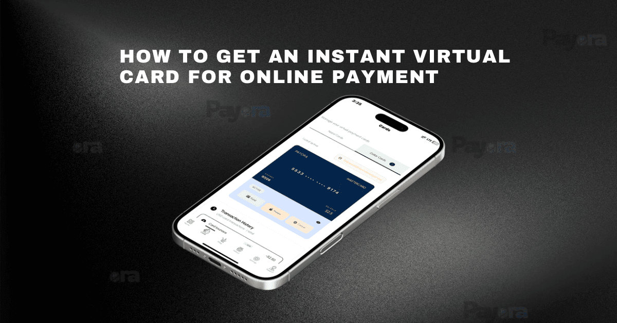 How to Get an Instant Virtual Card for Online Payments (2025 Guide)
