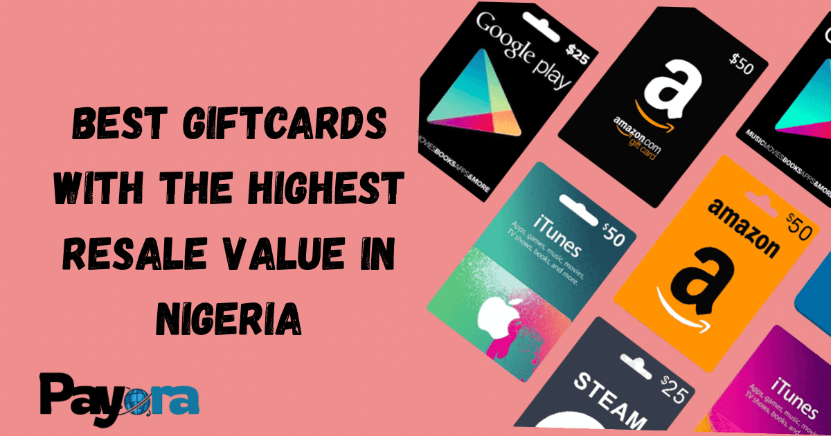 Best Gift Cards with the Highest Resale Value in Nigeria