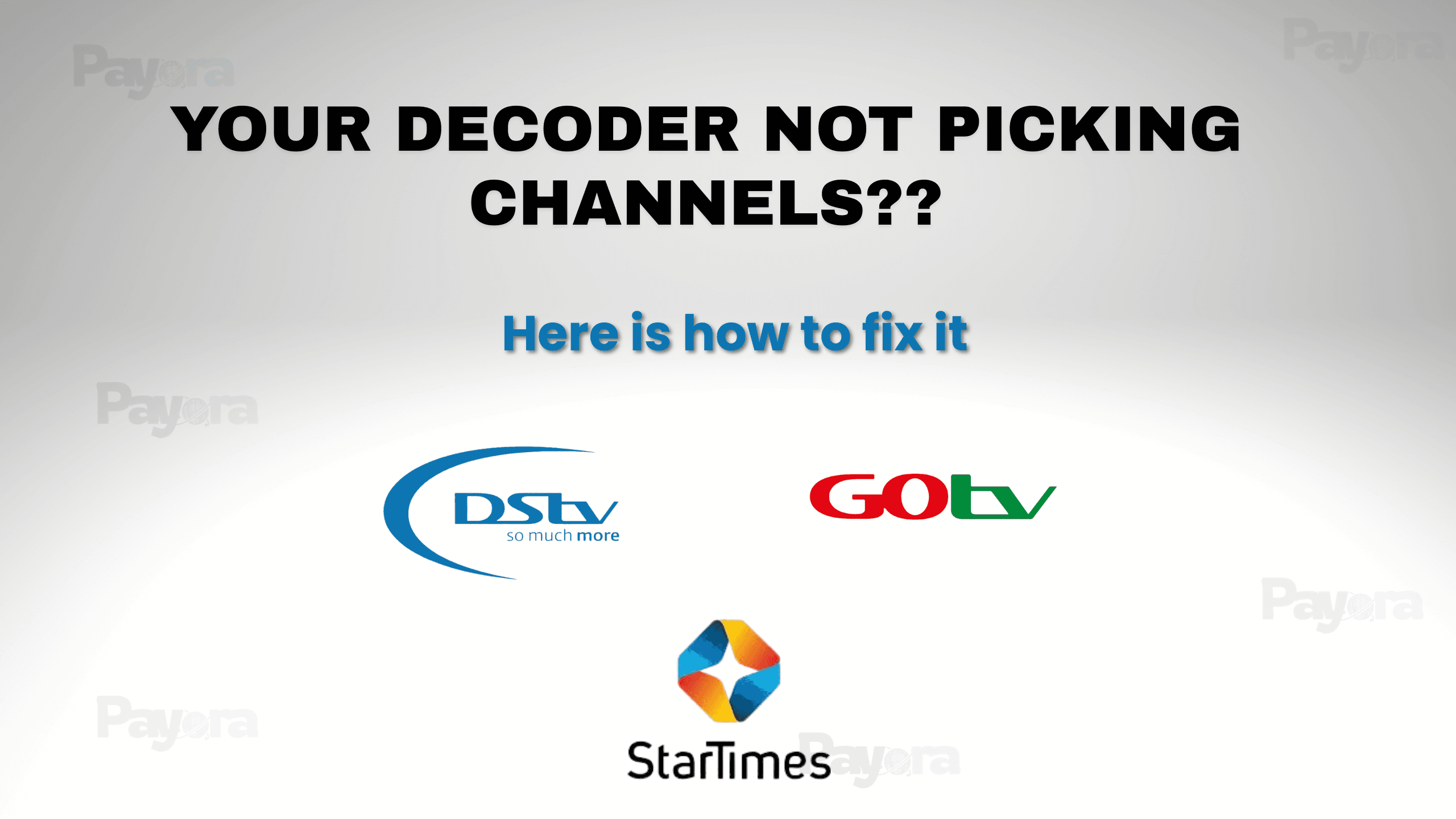 Why Your DStv or GOtv Decoder Isn’t Picking Channels and How to Troubleshoot